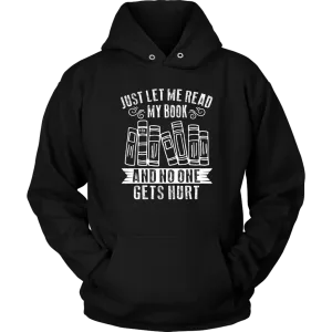 "Just Let Me Read" Hoodie
